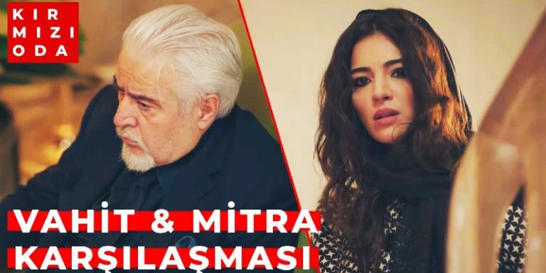 Kırmızı Oda 36. Bölüm Fragmanı Yayınlandı Mı? Mitra Vahit’i Görünce Neden Kaçıyor?