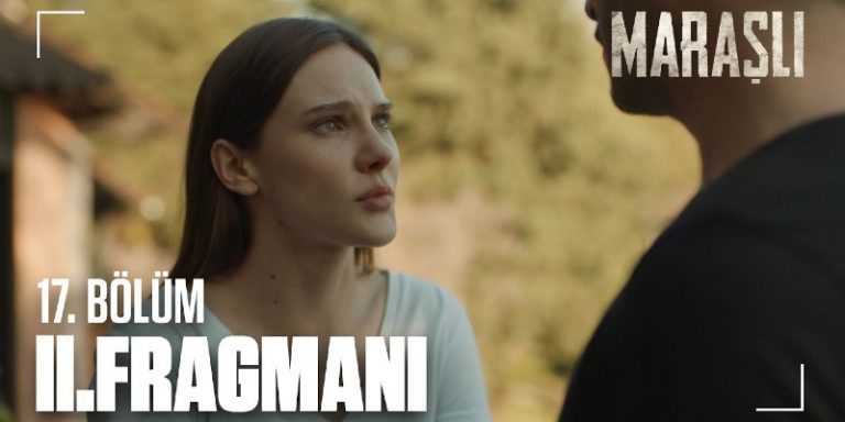 Maraşlı 17. Bölüm 2. Fragmanı Yayında! Mahur Evdeki Hainin Abisi Olduğunu Öğreniyor!