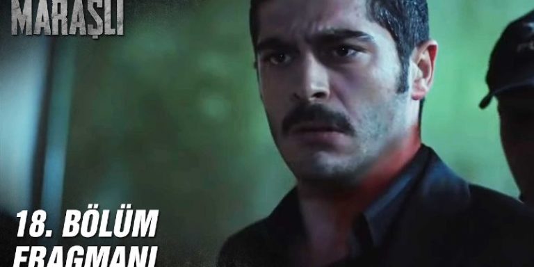 Maraşlı 18. Bölüm 1. Fragmanı Yayında! İlhan’la Aziz’in Ölümü Maraşlı’nın Üzerine Mi Kalacak?