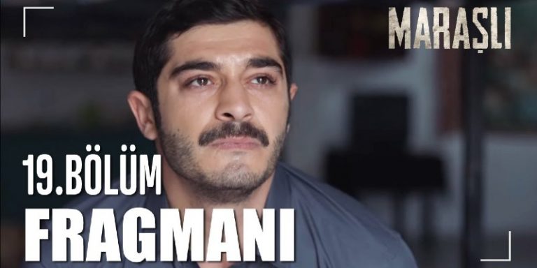 Maraşlı 19. Bölüm 1. Fragmanı Yayında! Aslında Maraşlı Mehmet İnce Mi?