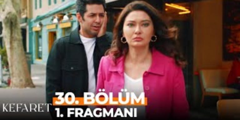 Kefaret 30. Bölüm 1. Fragmanı Yayında! Sinan’ın İşi Yüzünden Zeynep’le Arası Bozuluyor!