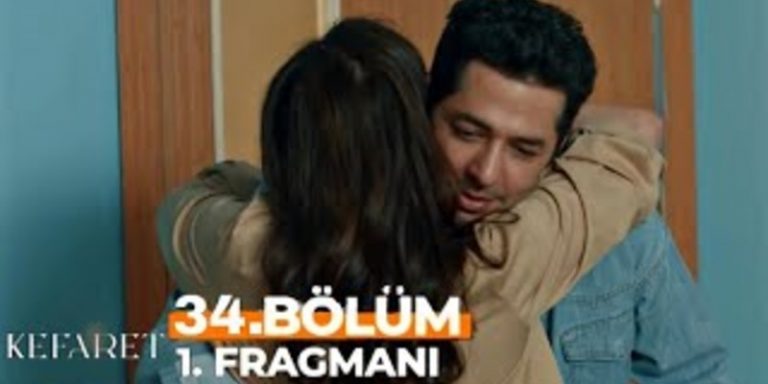 Kefaret 34. Bölüm 1. Fragmanı Yayında! Zeynep İle Sinan’ın Arası Düzeliyor!
