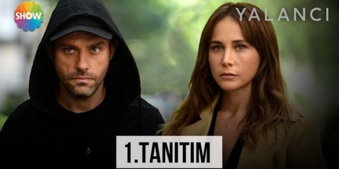 Yalancı Dizisinin İlk Tanıtımı Yayınlandı
