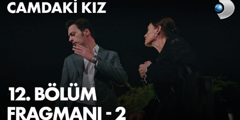 Camdaki Kız 12. Bölüm 2. Fragmanı Yayında! Feride Sedat’la Cana’yı Birlikte Yakalıyor!