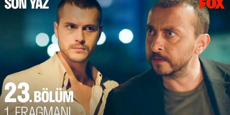 Son Yaz 23. Bölüm 1. Fragmanı Yayında! Selim İle Akgün Büyük Bir Çıkmazın İçine Giriyor!