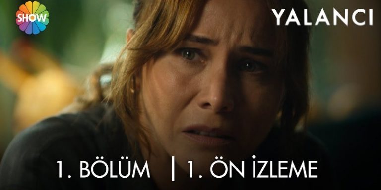 Yalancı Dizisinin Yayın Tarihi Belli Oldu! Dizinin 1. Bölüm 1. Ön İzlemesi Yayında!