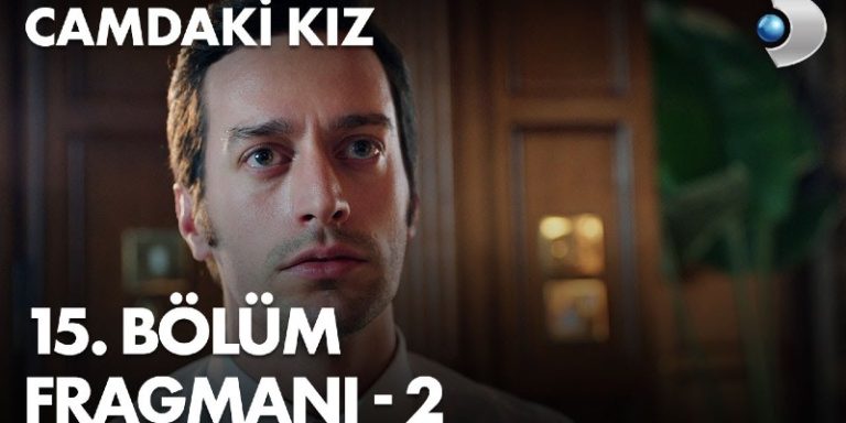 Camdaki Kız 15. Bölüm 2. Fragmanı Yayında! Sedat İyice Köşeye Sıkışıyor!
