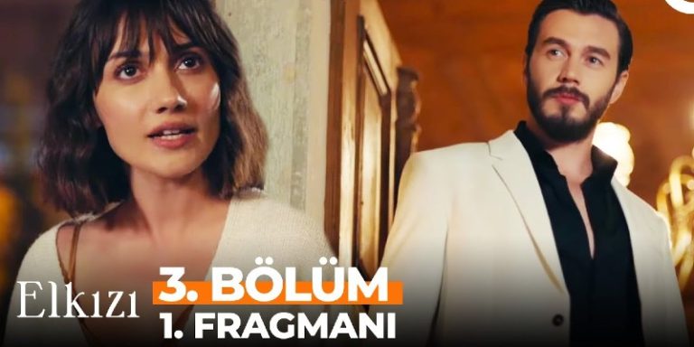Elkızı 3. Bölüm 1. Fragmanı Yayında! Ezo’nun Kararı Ortalığı Karıştırıyor!