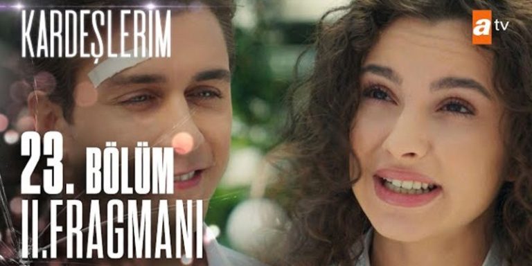 Kardeşlerim 23. Bölüm 2. Fragmanı Yayında! Doruk Asiye’yle Barışmanın Mutluluğunu Yaşıyor!