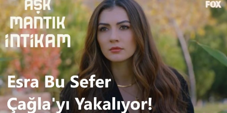 Aşk Mantık İntikam 22. Bölüm Fragmanı Yayında! Esra Çağla’yı Mert’le Yakalıyor!
