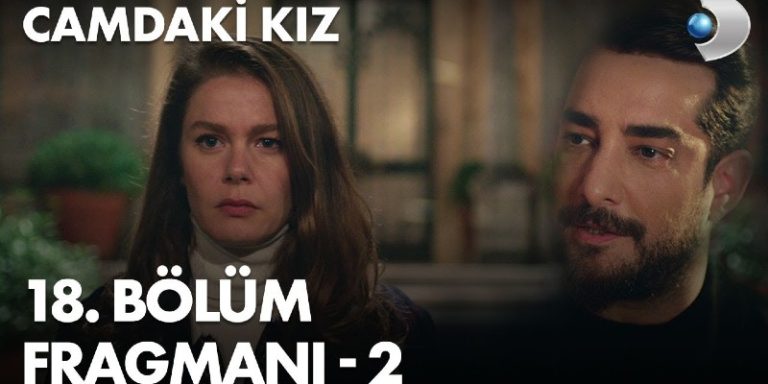 Camdaki Kız 18. Bölüm 3. Fragmanı Yayında! Muzo Nalan’a Her Şeyi Anlatıyor!
