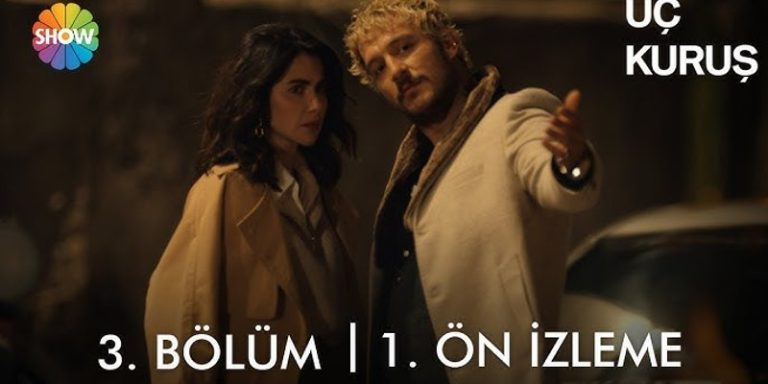 Üç Kuruş 3. Bölüm Ön İzleme Yayında! Bahar Kartal’ın Teklifini Kabul Edecek Mi?