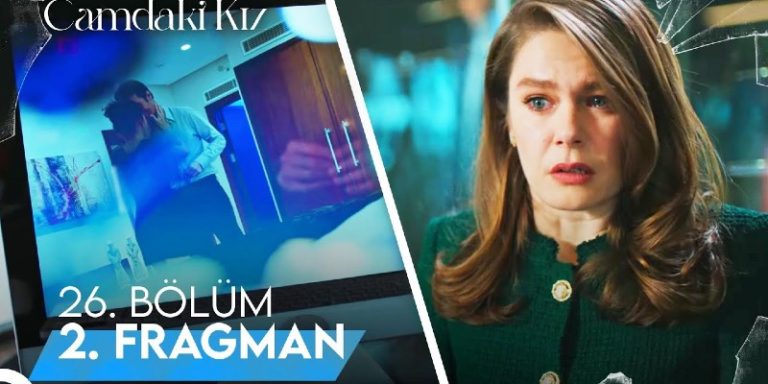 Camdaki Kız 26. Bölüm 2. Fragmanı Yayında! Nalan Sedat’la Meliha’nın Görüntülerini İzliyor!