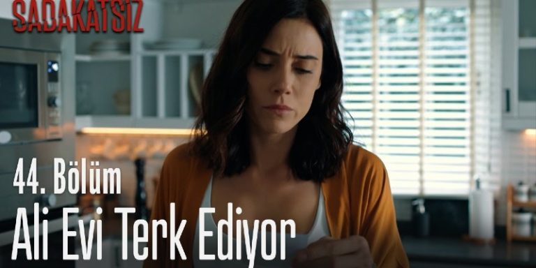 Sadakatsiz 45. Bölüm Fragmanı Yayınlandı Mı? Ali Annesine Kızıp Evi Terk Ediyor!