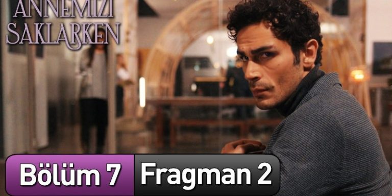 Annemizi Saklarken 7. Bölüm 2. Fragmanı Yayında! Bora Handan’ın Çocukları Olduğunu Belgeliyor!