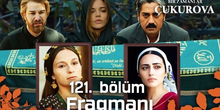 Bir Zamanlar Çukurova 121. Bölüm 1. Fragmanı Yayında! Gülten İle Saniye Hayatını Kaybediyor!