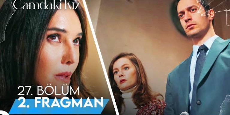 Camdaki Kız 27. Bölüm 2. Fragmanı Yayında! Cana’dan Bomba İtiraf Geliyor!