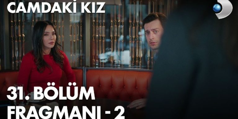 Camdaki Kız 31. Bölüm 2. Fragmanı Yayında! Nalan Cana’yla Sedat’ı Yakalıyor!