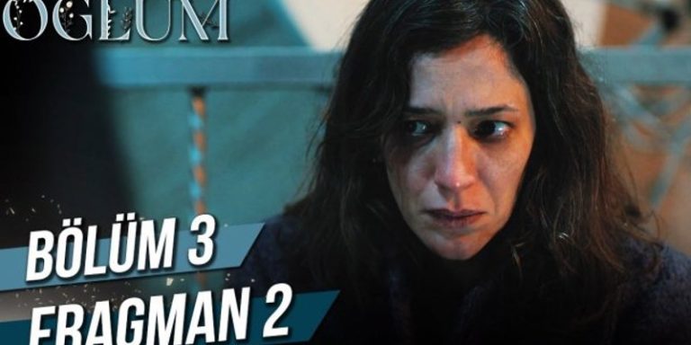 Oğlum 3. Bölüm 2. Fragmanı Yayında! Melike Efe’nin Fotoğrafını Görüyor!