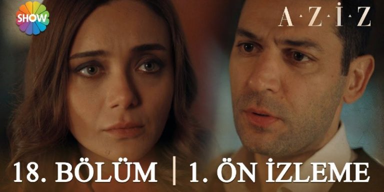 Aziz 18. Bölüm 1. Ön İzleme Yayında! Aziz Dilruba’yla Yüzleşiyor!