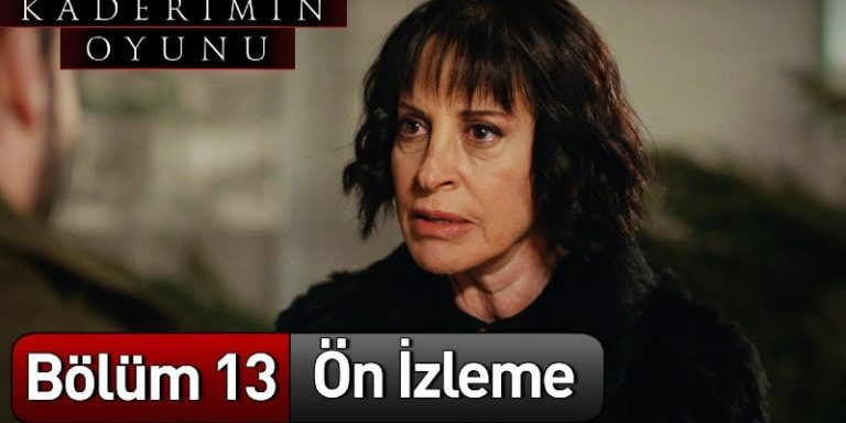 Kaderimin Oyunu 13. Bölüm Ön İzleme Yayında! Cemal Nedret’e Artık Oyunun Bittiğini Söylüyor!