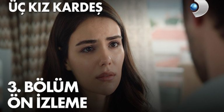 Üç Kız Kardeş 3. Bölüm Ön İzlemesi Yayında! Türkan Somer’den Yardım İstiyor!