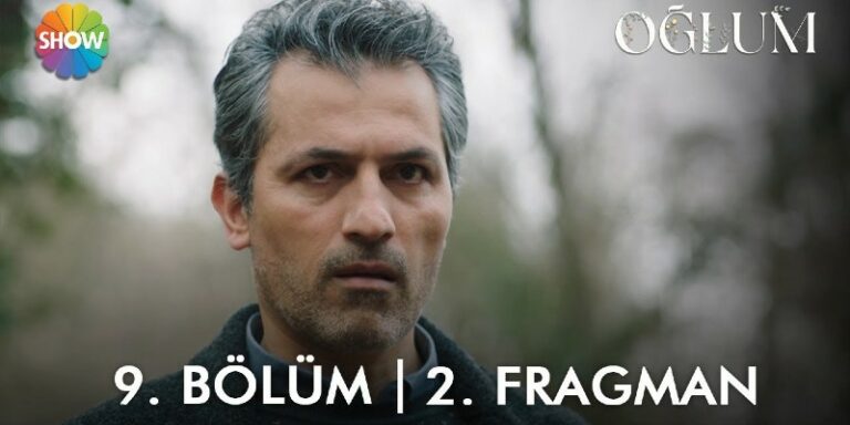 Oğlum 9. Bölüm 2. Fragmanı Yayında! Kaan’ın Nasıl Öldüğü Anlaşılıyor!