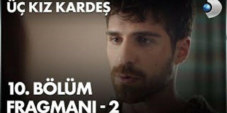 Üç Kız Kardeş 10. Bölüm 2. Fragmanı Yayında! Somer Kararı Türkan’a Bırakıyor!