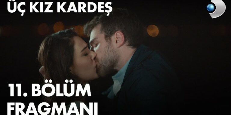 Üç Kız Kardeş 11. Bölüm 1. Fragmanı Yayında! Somer Türkan’a Aşkını İlan Ediyor!