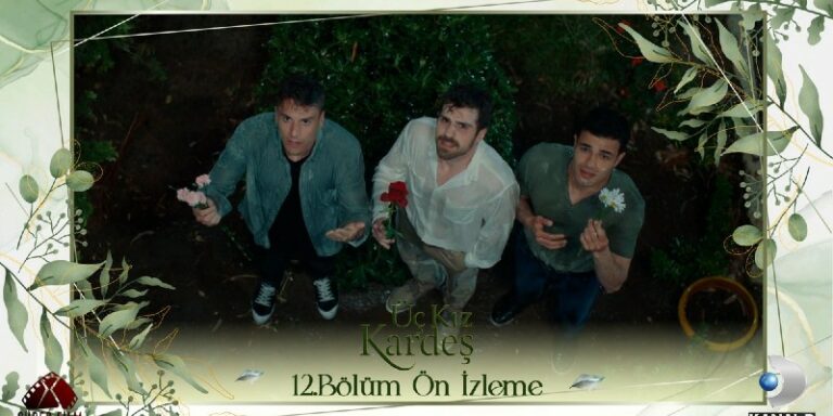 Üç kız Kardeş 12. Bölüm 1. Ön İzleme Yayında! Somer Türkan’a Serenat Yapıyor!