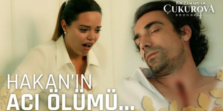 Bir Zamanlar Çukurova 140. Bölüm Fragmanı Yayınlandı Mı? Hakan Hayatını Kaybediyor!