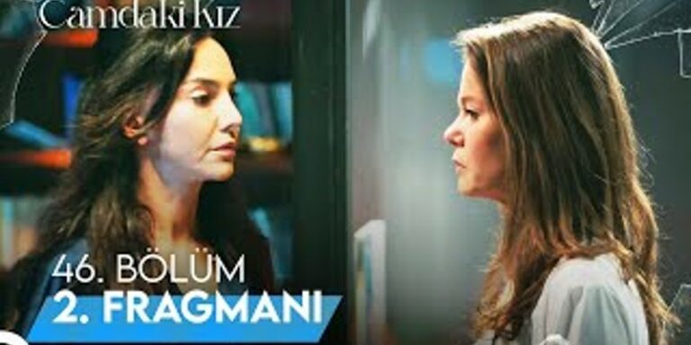 Camdaki Kız 46. Bölüm 2. Fragmanı Yayında! Nalan Cana’nın Kapısına Dayanıyor!