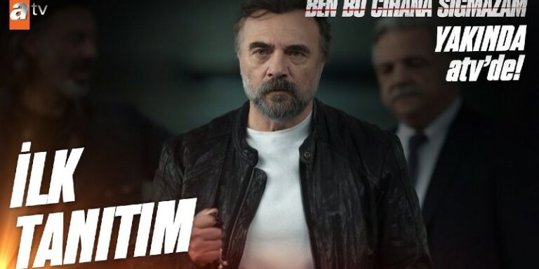 Ben Bu Cihana Sığmazam Dizisinin İlk Tanıtımı Yayınlandı!