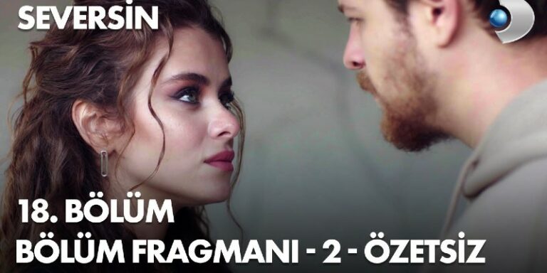 Seversin 18. Bölüm 2. Fragmanı Yayında! Asya’nın Tolga’yla Barışma Planı Ne?