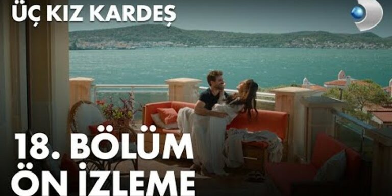 Üç Kız Kardeş 18. Bölüm 1. Ön İzlemesi Yayında! Somer İle Türkan’ın Tatlı Atışmaları!