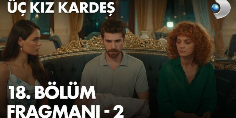 Üç Kız Kardeş 18. Bölüm 2. Fragmanı Yayında! Somer Mine’yi Evden Kovuyor!