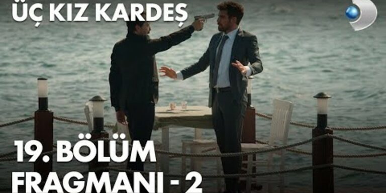 Üç Kız Kardeş 19. Bölüm 2. Fragmanı Yayında! Nihat Somer’e Silah Çekiyor!