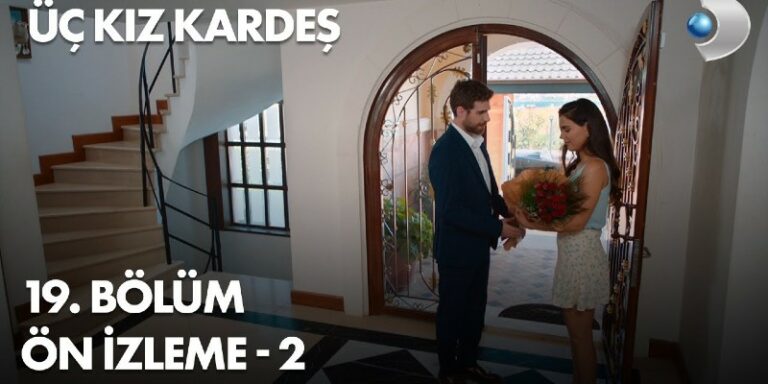 Üç Kız Kardeş 19. Bölüm 2. Ön İzleme Yayında! Somer Türkan’ın Gerçekleri Öğrenmesini İstemiyor!