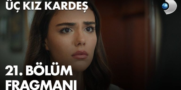 Üç Kız Kardeş 21. Bölüm 1. Fragmanı Yayında! Türkan Hamile Olduğunu Açıklıyor!