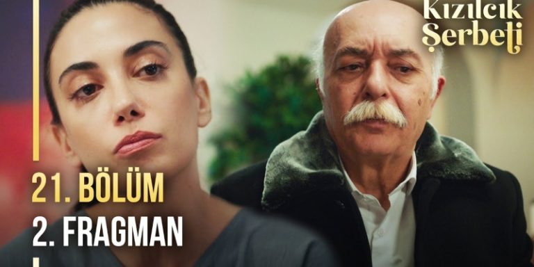 Kızılcık Şerbeti 21. Bölüm 2. Fragmanı Yayında! Nursema Babasından Alev’i Sevdiğini Annesine İtiraf Etmesini İstiyor!