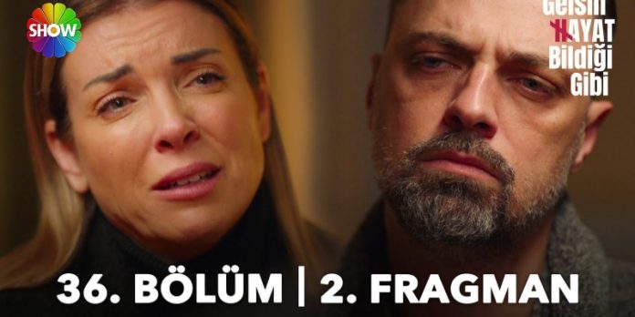 Gelsin Hayat Bildiği Gibi 36. Bölüm 2. Fragmanı Yayında! Sadi Mert'in Oğlu Olduğunu Öğreniyor!