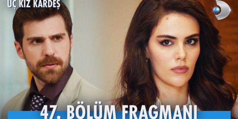 Üç Kız Karadeş 47. Bölüm 1. Fragmanı Yayında! Türkan ile Somer’in Arası Tekrar Açılıyor!