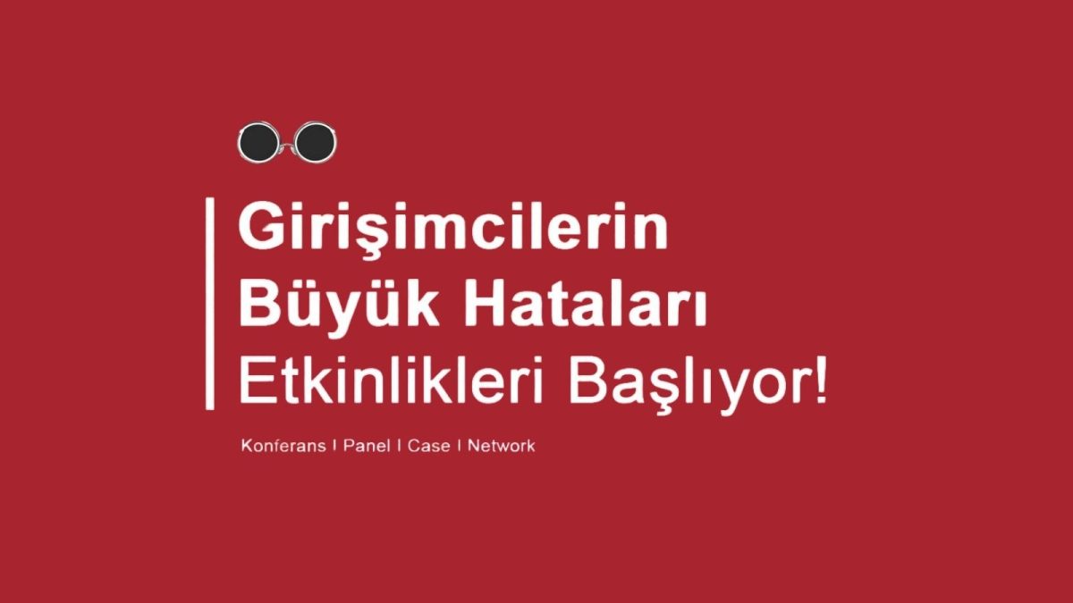 Girişimcilerin Büyük Hataları Etkinliği