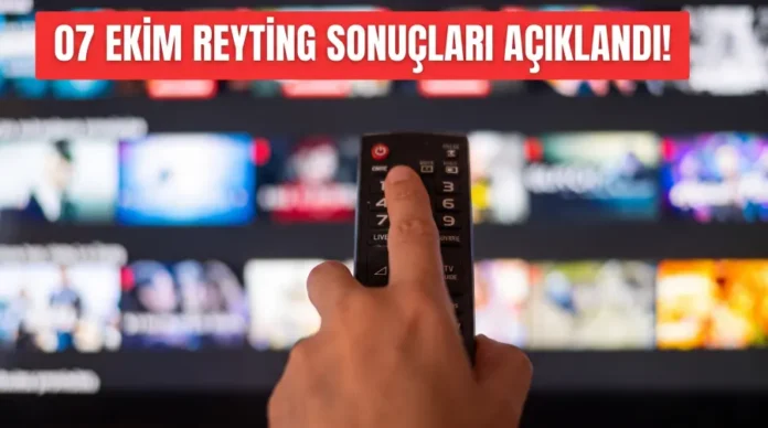 7 Ekim Reyting Sonuçları