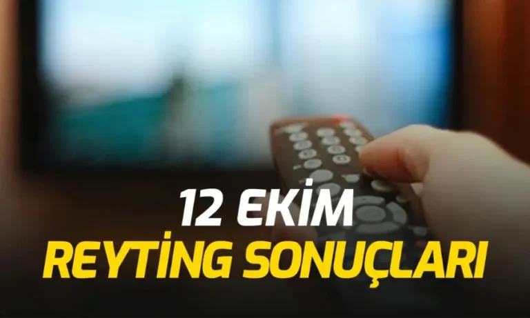 12 Ekim Pazartesi Reyting Sonuçları Açıklandı